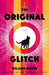 The Original Glitch