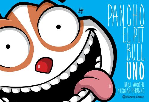 Pancho El Pitbull 1 (Cómic) / Pancho the Pitbull 1 (Comic Book)