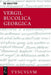 Bucolica, Georgica / Hirtengedichte, Landwirtschaft