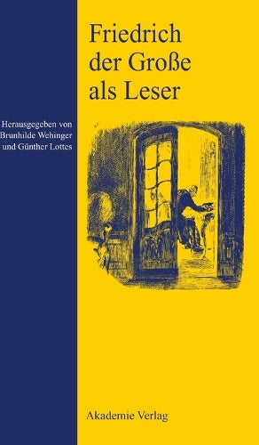 Friedrich der Große als Leser