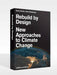 Too Big - Rebuild By Design. A Transformative Approach to Climate Change