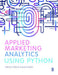 Applied Marketing Analytics Using Python