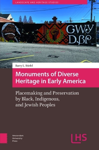Monuments of Diverse Heritage in Early America