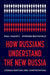 How Russians Understand the New Russia