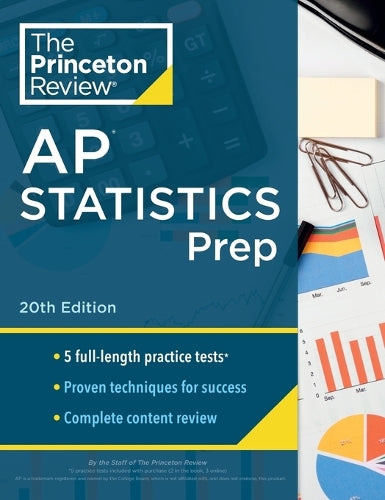 Princeton Review AP Statistics Prep, 2024: 5 Practice Tests + Complete Content Review + Strategies & Techniques (College Test Preparation