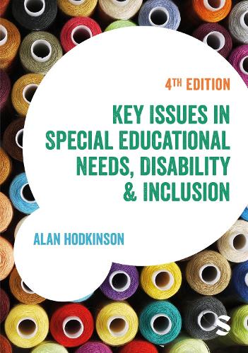 Key Issues in Special Educational Needs, Disability and Inclusion (Education Studies: Key Issues