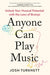 Anyone Can Play Music
