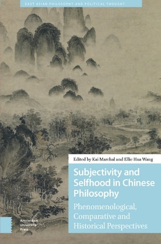 Subjectivity and Selfhood in Chinese Philosophy