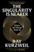 The Singularity is Nearer