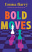 Bold Moves