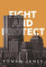Fight and Protect