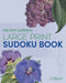 The Kew Gardens Large Print Sudoku Book