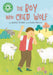 Reading Champion: The Boy who Cried Wolf