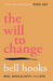 The Will to Change