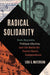 Radical Solidarity
