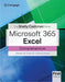 The Shelly Cashman SeriesÂ® MicrosoftÂ® Office 365Â® & ExcelÂ® Comprehensive