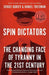 Spin Dictators