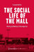 The Social Life of the Mall