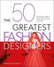 The 50 Greatest Fashion Designers