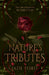 Nature's Tributes