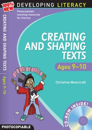 Creating and Shaping Texts: Ages 9-10