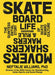 The Skateboard Life