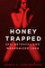 Honey Trapped