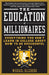 The Education Of Millionaires