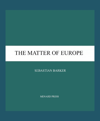 The Matter of Europe