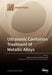 Ultrasonic Cavitation Treatment of Metallic Alloys