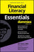 Financial Literacy Essentials For Dummies