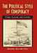 The Political Style of Conspiracy