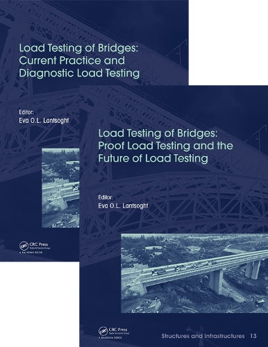 Load Testing of Bridges: Two Volume Set (Structures and Infrastructures