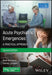 Acute Psychiatric Emergencies