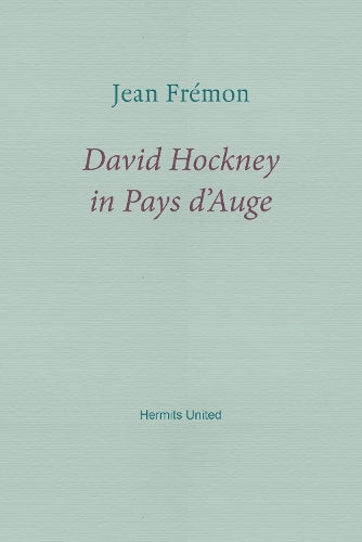 David Hockney in Pays d'Auge