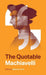 The Quotable Machiavelli