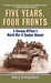 Five Years, Four Fronts