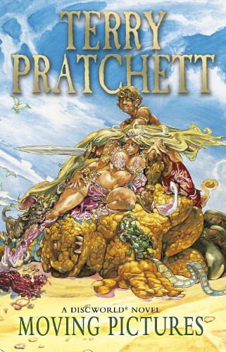 Moving Pictures: (Discworld Novel 10) (Discworld Novels, 10