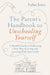 The Parent's Handbook to Unschooling Yourself