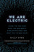 We Are Electric