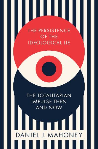 The Persistence of the Ideological Lie