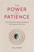 The Power of Patience