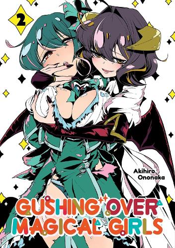 Gushing over Magical Girls: Volume 2 (Manga