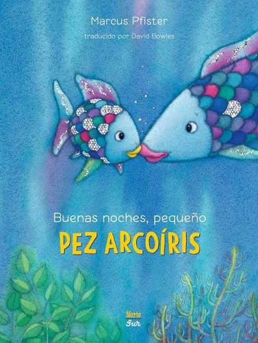 Buenas noches, pequeño Pez Arcoíris