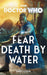 Doctor Who: Fear Death by Water