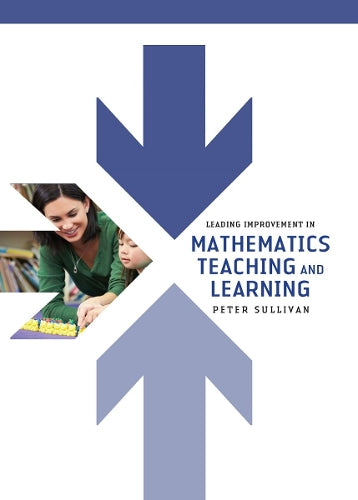 Leading Improvement in Mathematics Teaching and Learning