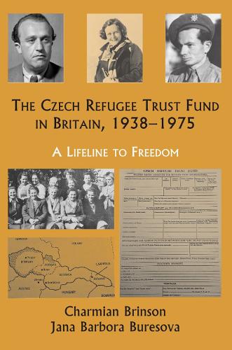 The Czech Refugee Trust Fund in Britain, 1938–1975