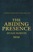 The Abiding Presence
