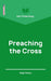 Get Preaching: Preaching the Cross
