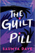 The Guilt Pill